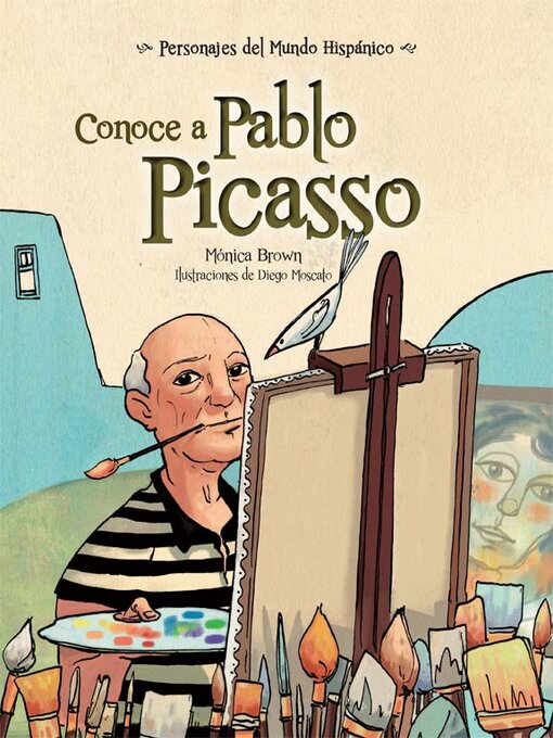 Title details for Conoce a Pablo Picasso (Get to Know Pablo Picasso) by Mónica Brown - Available